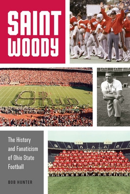 Libro Saint Woody: The History And Fanaticism Of Ohio Sta...