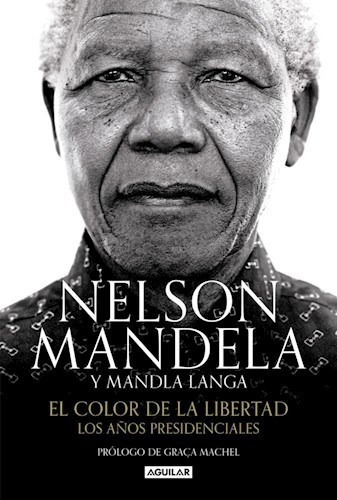 Libro El Color De La Libertad De Nelson Mandela