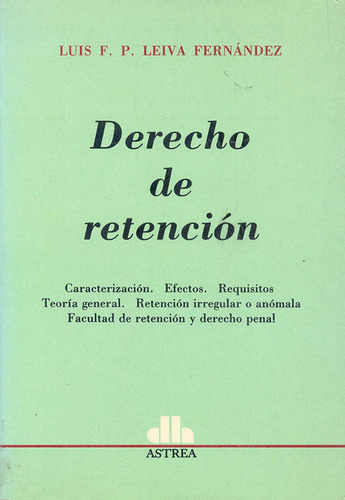 Libro Derecho De Retención De Leiva Fernández, Luis Astrea