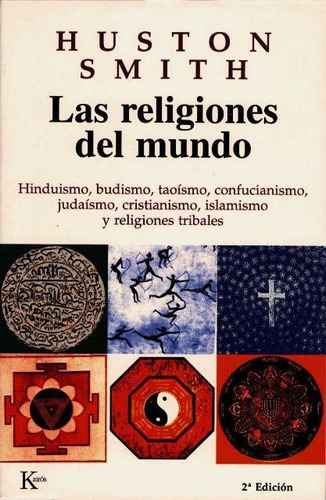 Las Religiones Del Mundo, Huston Smith, Kairós