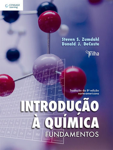 Introdução à química: Fundamentos, de Zumdahl, Steven. Editora Cengage Learning Edições Ltda., capa mole em português, 2015