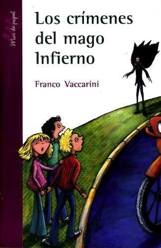 Crimenes Del Mago Infierno, Los-vaccarini, Francisco Juan-cr