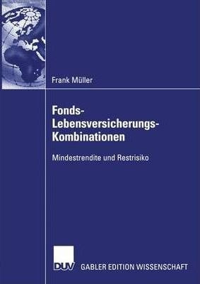 Fonds-lebensversicherungs-kombinationen - Frank Muller