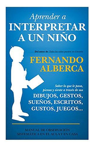 Aprender A Interpretar A Un Ni\o - Alberca - Almuzara - #d