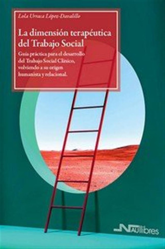 Dimension Terapeutica Del Trabajo Social,la - Aa,vv