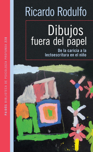 Dibujos Fuera Del Papel - Ricardo Rodulfo - Paidos