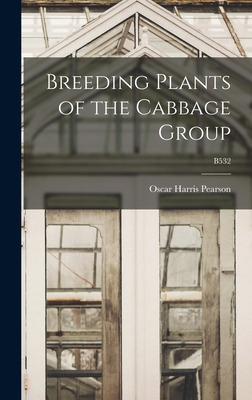 Libro Breeding Plants Of The Cabbage Group; B532 - Pearso...