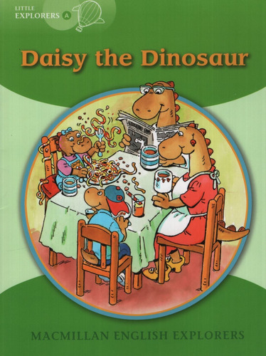 A Daisy The Dinosaur - Macmillan English Little Explorers A