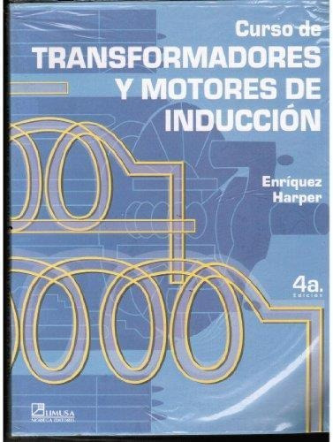 Transformadores Y Motores De Induccion 4 Ed Curso De