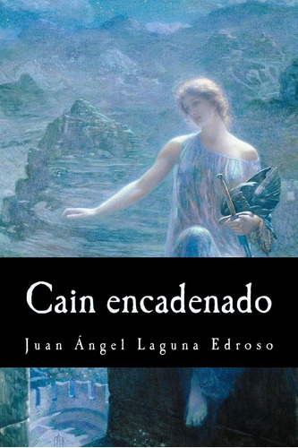 Libro: Cain Encadenado (spanish Edition)