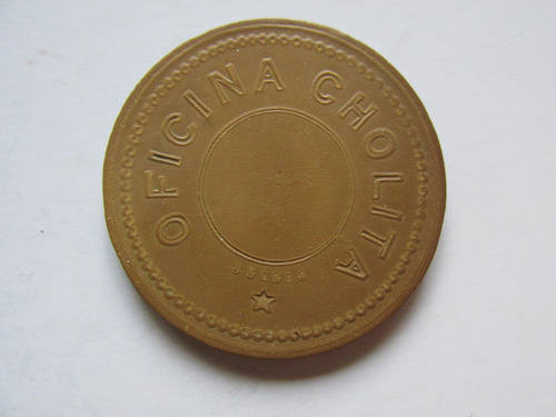 Antigua Ficha Salitrera Of Cholita Vale $ 1 Peso Muy Escasa (Usado)