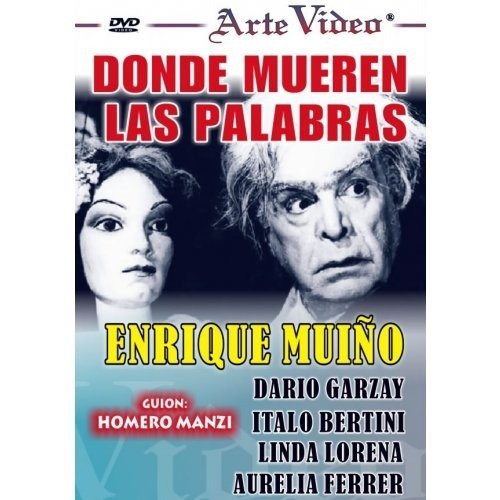 Donde Mueren Las Palabras - Enrique Muiño - Dvd Original