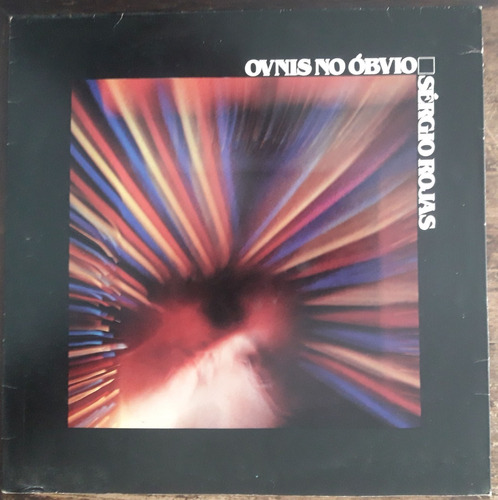 Lp Vinil (nm) Sérgio Rojas Ovnis No Obvio 1a Ed Br 1987 Exc