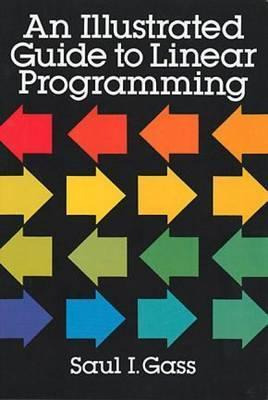 Libro An Illustrated Guide To Linear Programming - Saul I...