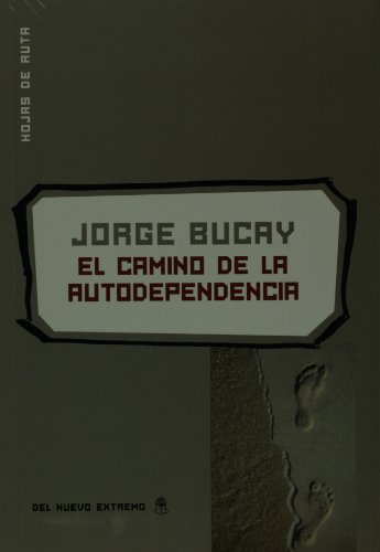 Libro El Camino De La Autodependencia De Jorge Bucay Grupo O