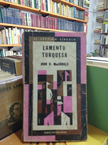 Lamento Turquesa - John D Macdonald - Novela Policial - 1973