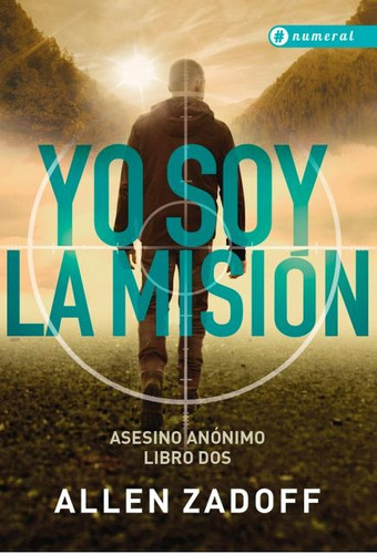 Yo Soy La Misión - Allen Zadoff