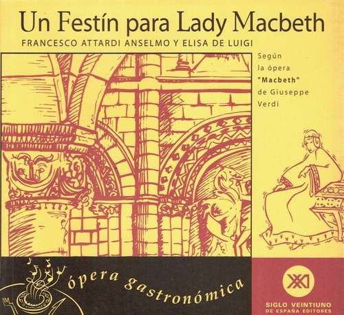 Un Festín Para Lady Macbeth, De Attardi Anselmo, Francesco / De Luigi, Elisa. Editorial Akal, Tapa Blanda, Edición 1 En Español, 2000