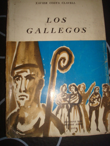 Los Gallegos- Xavier Costa Clavell