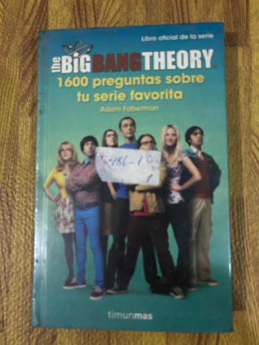 The Big Bang Theory - 1600 Preguntas Sobre Tu Serie Favorita