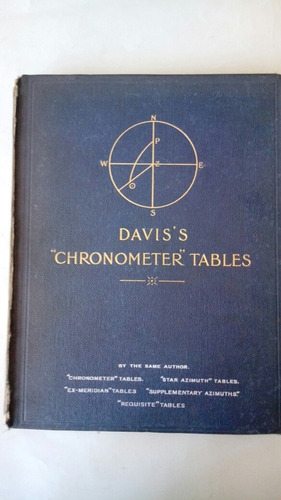 Davis's Chronometer Tables Latitude 0° And 50° Londres 1902