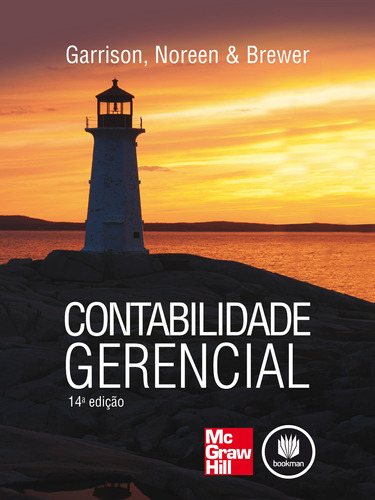 Contabilidade Gerencial, de Garrison, Ray H.. Amgh Editora Ltda.,Amgh - Me, capa mole em português, 2013