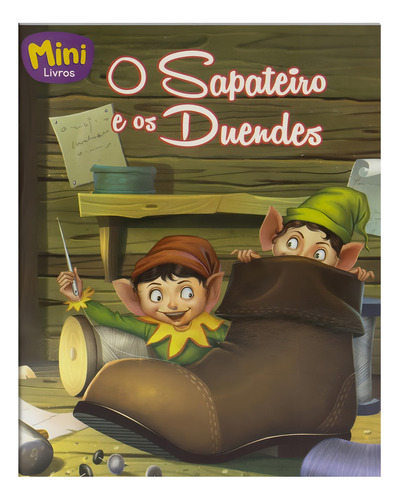 Mini - Clássicos: Sapateiro e os Duendes, O, de Mammoth World. Editorial Todolivro Distribuidora Ltda., capa mole em português, 2022