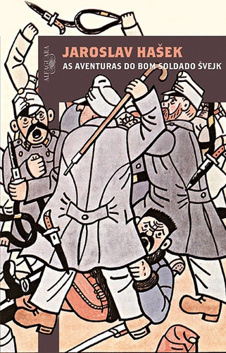 As aventuras do bom soldado Svejk, de Hašek, Jaroslav. Editora Schwarcz SA, capa mole em português, 2014