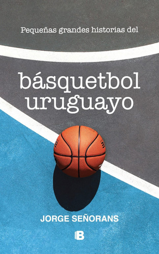 Pequeñas Grandes Historias Del Basquet