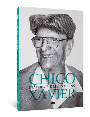 Chico Xavier Diálogos E Mensagens, De F. C. Xavier, Chico. Editora Ide - Instituto De Difusao Espirita, Capa Mole Em Português