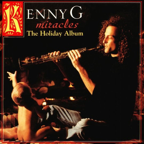 Kenny G Cd Miracles The Holiday Album U.s.a Impecable Esta 