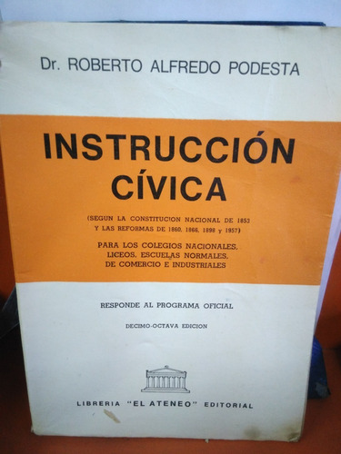 Instruccion Civica / Roberto Alfredo Podesta  18va Ed  -tt