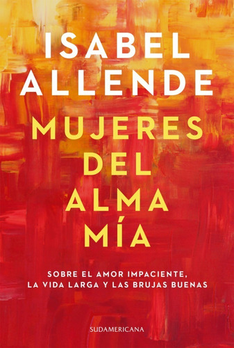 Mujeres Del Alma Mía - Isabel Allende