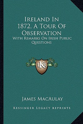 Libro Ireland In 1872, A Tour Of Observation: With Remark...