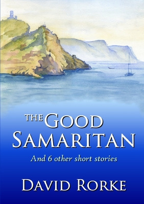 Libro The Good Samaritan And 6 Other Short Stories - Rork...