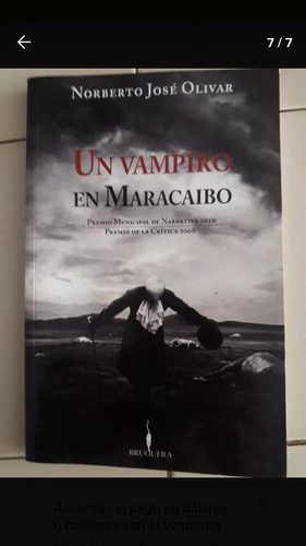 Libro: Un Vampiro En Maracaibo. Por: Norberto Jose Olivar.
