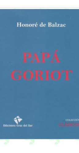 Papá Goriot / Balzac (enviamos) 