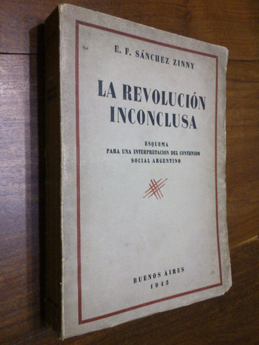 La Revolución Inconclusa - Sánchez Zinny