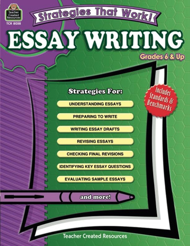 Libro:  Strategies That Work! Essay Writing, Grades 6 & Up