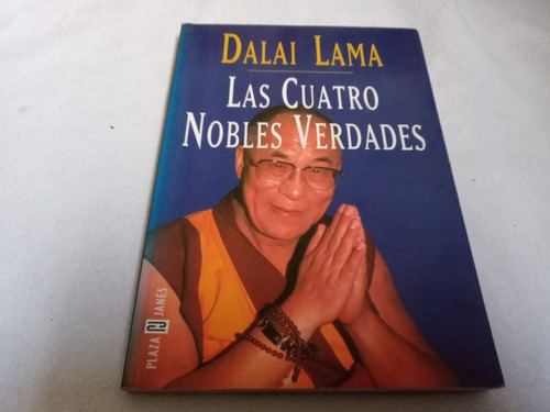 Las Cuatro Nobles Verdades Dalai Lama