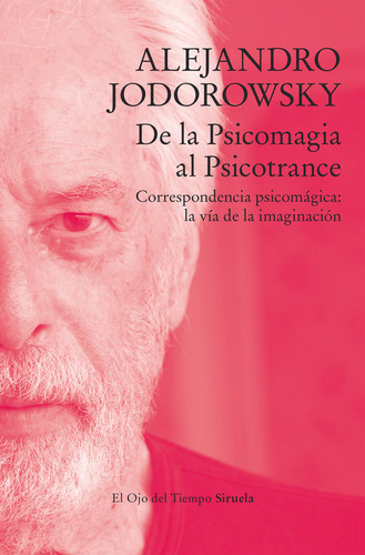 De La Psicomagia Al Psicotrance (libro Original)