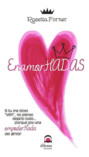 Enamorhadas - Forner | Dilema