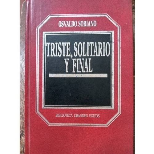 Triste, Solitario Y Final, Osvaldo Soriano Td