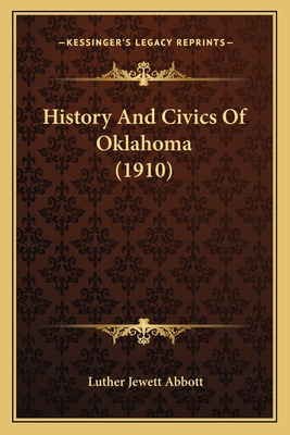 Libro History And Civics Of Oklahoma (1910) - Abbott, Lut...
