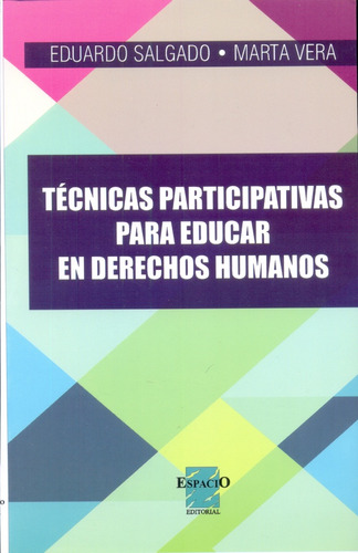 Técnicas Participativas Para Educar En Derechos Humanos - Sa