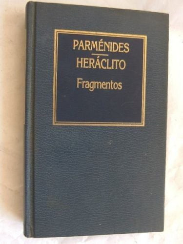 Libro, Fragmentos De Parmenides - Heraclito