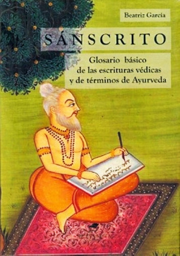 Sanscrito Glosario Basico De Las Escrituras Vedicas Ayurveda