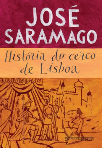 História do cerco de Lisboa, de Saramago, José. Editora Schwarcz SA, capa mole em português, 2011