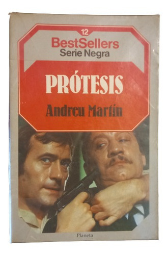 Andreu Martín. Prótesis