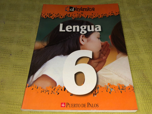 Lengua 6 Dinamica - Puerto De Palos